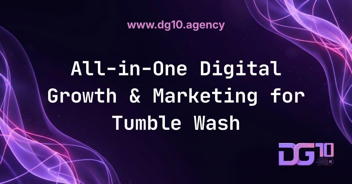 All-in-One Digital Growth & Marketing for Tumble Wash
